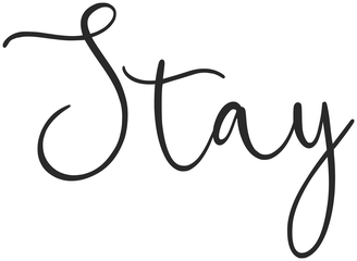 Stay